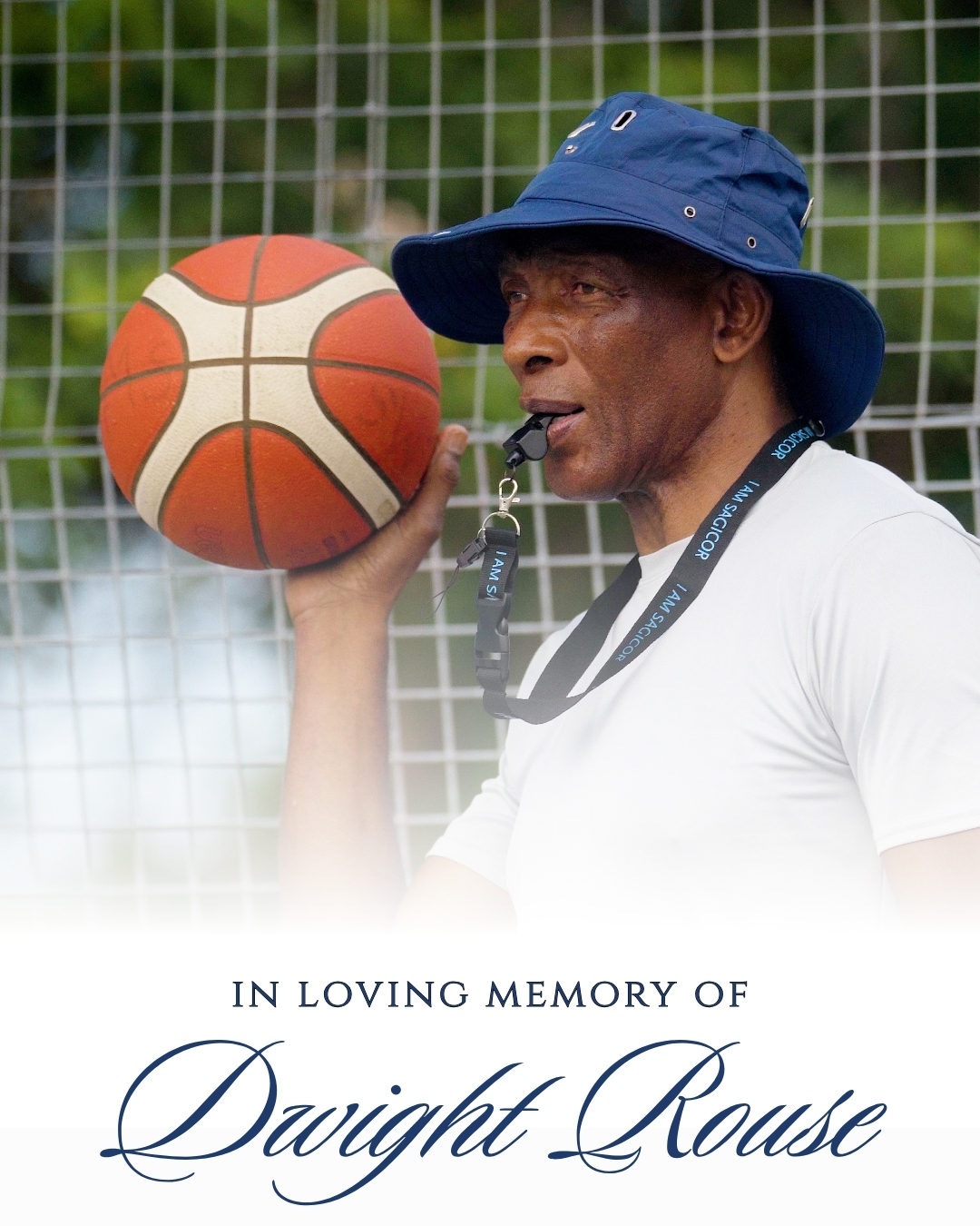 In Loving Memory of Dwight Rouse, Former National Basketball Player and Coach